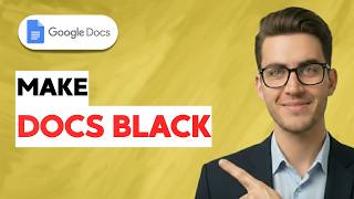 How to Make Google Docs Black [2026 Full Guide]