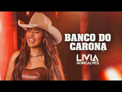 BANCO DO CARONA - Lívia Goncalves | Modo Sentimento - OFICIAL
