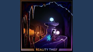Reality Thief