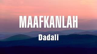 Download lagu Maafkanlah - Dadali || Lirik Lagu mp3