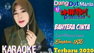 Download lagu Bahtera Cinta~Ennykhan_KD✔️ karaoke tanpa vokal cowok~Terbaru 2020 mp3