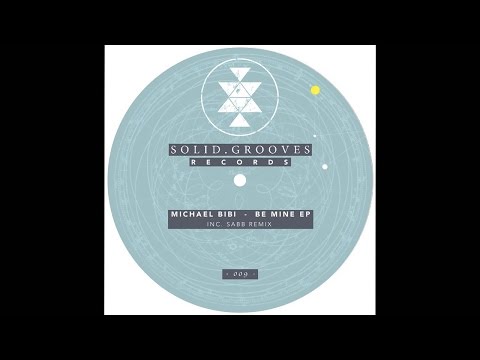 Michael Bibi - Be Mine (Sabb Remix) SGR009