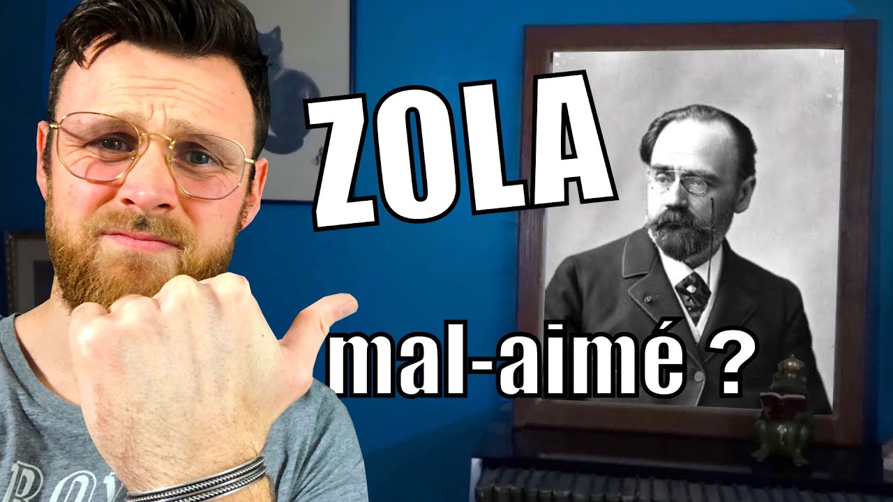Emile Zola, Le Mal-Aimé ? Introduction à la littérature de Zola et au Naturalisme