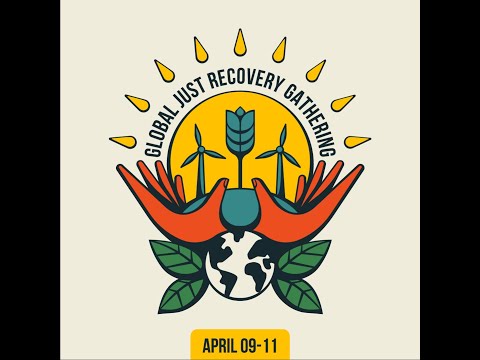 Get ready for the Global Just Recovery Gathering