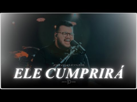Ele Cumprirá + Jeová Jireh (Cover) | John Dias