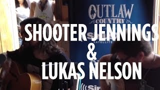 Shooter Jennings &amp; Lukas Nelson &quot;Down By The River&quot; // SiriusXM // Outlaw Country