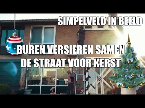 Buren in Simpelveld versieren samen de straat voor kerst - Simpelveld in Beeld