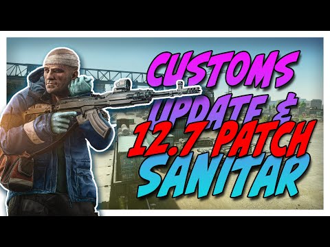 Ultimate Guide to the New Customs Expansion & Sanitar on Shoreline | Escape From Tarkov 12.7 Update