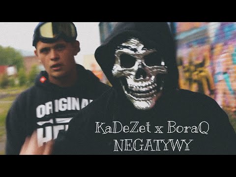 08. KaDeZet x BoRaQ - Negatywy  [OFFICIAL VIDEO] (CUTY/SKRECZE: MHS / prod. Tavo Rose)