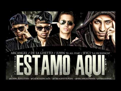 Arcangel Ft. De La Ghetto, Juhn ''El All Star'' & Jeyci - Estamo Aqui (Official Remix)