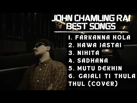 John Chamling Rai Best Song Collection || John Chamling🖤🫶