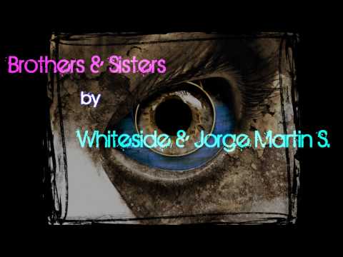 Brother&Sisters Whiteside & Jorge Martin S