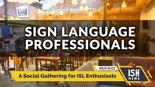 Sign Language Professionals  A Social Gathering for ISL Enthusiasts