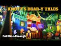 Knott's Bear-Y Tales Full Ride-Through - Return to the Fair