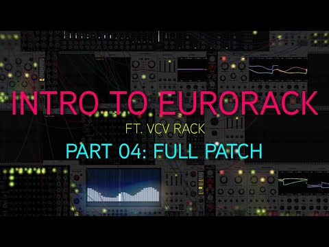 Let's Learn Eurorack (ft. VCV Rack): 04 - Full Generative Patch