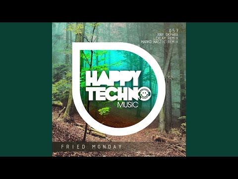 Fried Monday (Lexlay Remix)