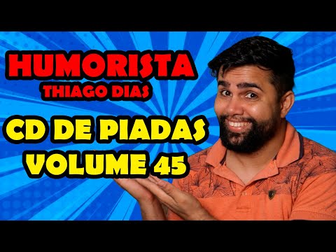 CD DE PIADAS ANIMADAS VOLUME 45 - HUMORISTA THIAGO DIAS