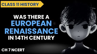 Was there a European Renaissance in the 14th Century Class 11
