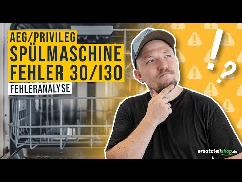 aeg spülmaschine fehler 30, i30, 3x blinken - Wasserverlust