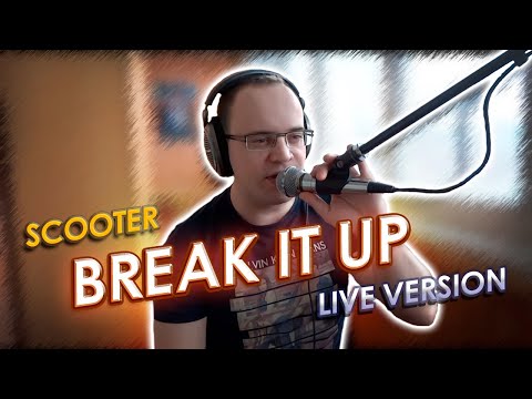 Scooter - Break It Up (Sound-X-Monster Live Version)