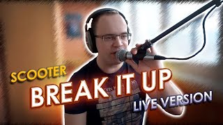 Scooter - Break It Up (Sound-X-Monster Live Version)