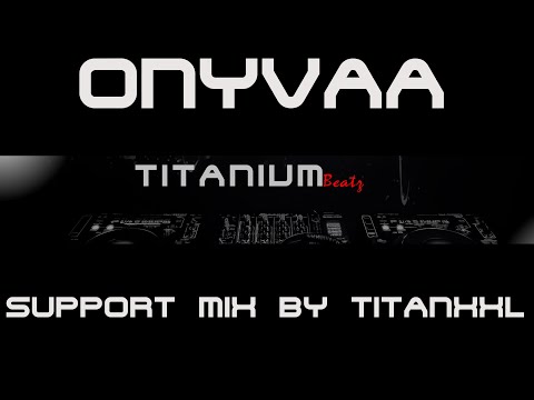 ONYVAA Support Mix (Techno) by TitanXXL - 138BPM (2021)