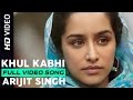 Arijit Singh Khul Kabhi Official Video Vishal Bhardwaj Shahid Kapoor Shraddha K Gulzar