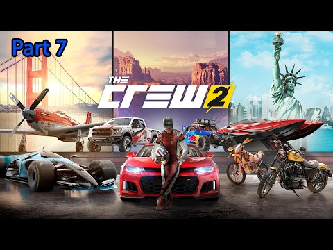 The Crew 2 Gameplay Walkthrough Part 7