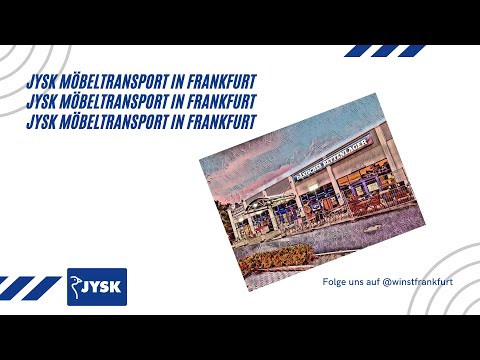 Jysk Möbeltaxi / Möbeltransport Frankfurt - WINST Umzüge & Transporte