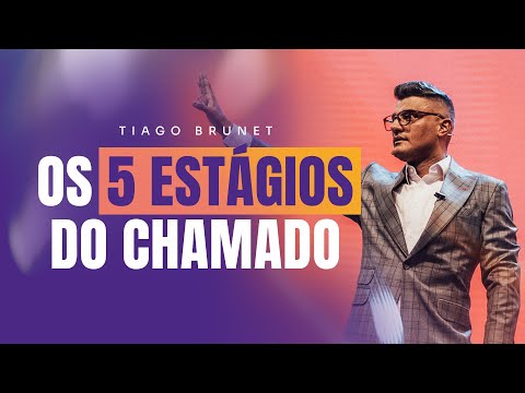 Os 5 estágios do chamado - Tiago Brunet