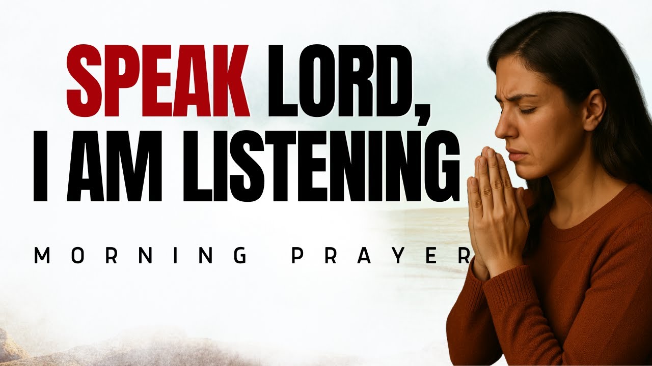 Speak Lord, Your Servant Hears ✨Listen Every Day