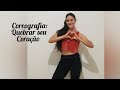 Quebrar seu coração - Lexa e Luísa Sonza - Coreografia