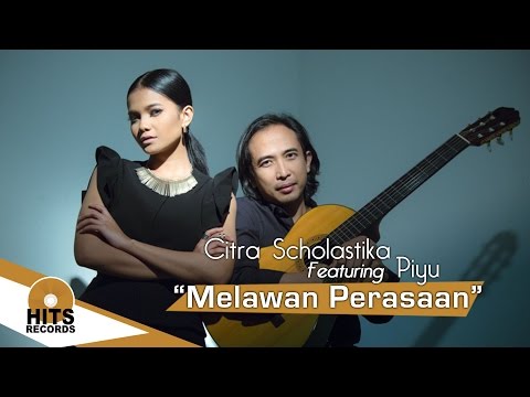Citra Scholastika Feat Piyu - Melawan perasaan (Love & Kiss)