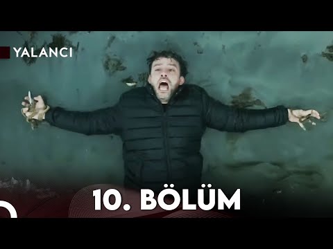 Yalancı 10. (Final) Bölüm