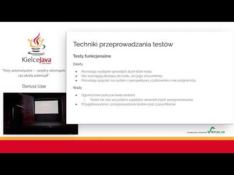 Kielce JUG #25 “Testy automatyczne — przykry obowiązek czy ukryty potencjał” - Dariusz Uzar