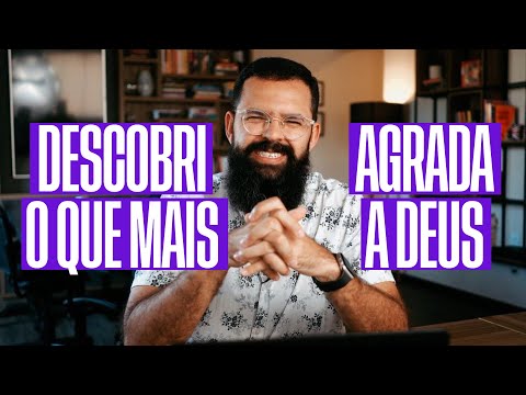 DESCOBRI O QUE MAIS AGRADA A DEUS - Douglas Gonçalves