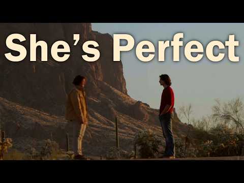 When you think she's perfect: