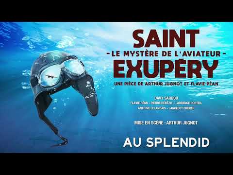 Saint-Exupéry, le mystère de l’aviateur - Bande-annonce Théâtre des Béliers