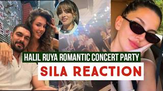 Halil Ibrahim Ceyhan and Ruya Coric Concert Night Party !Sila Turkoglu Reaction