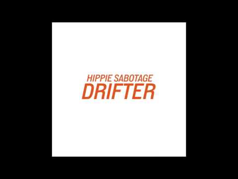 Hippie Sabotage - "Drifter" [Official Audio]