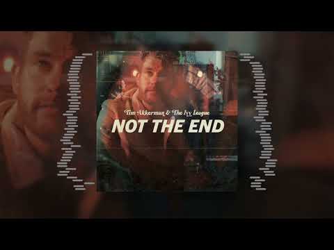 Not The End - Tim Akkerman & The Ivy League - Official Audio (Pre-listen)