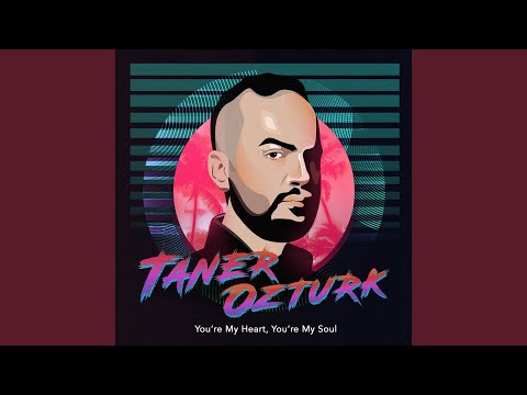 You’re My Heart, You’re My Soul