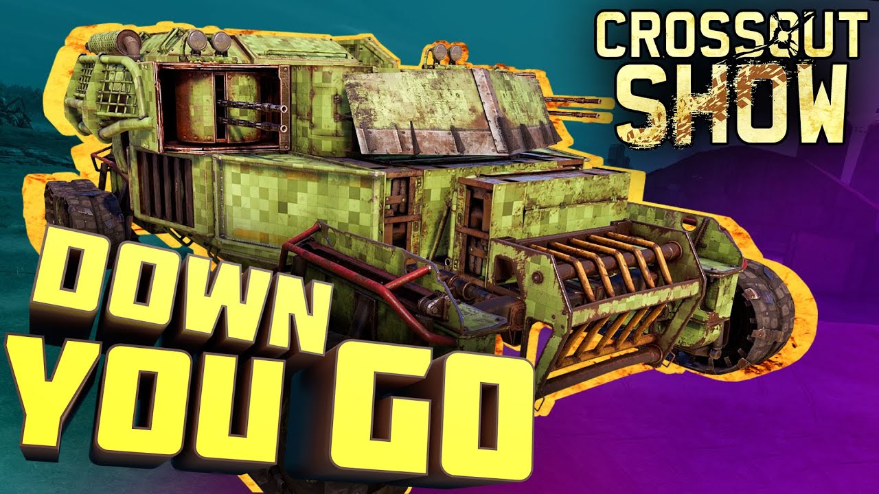 Crossout Show: Down You Go
