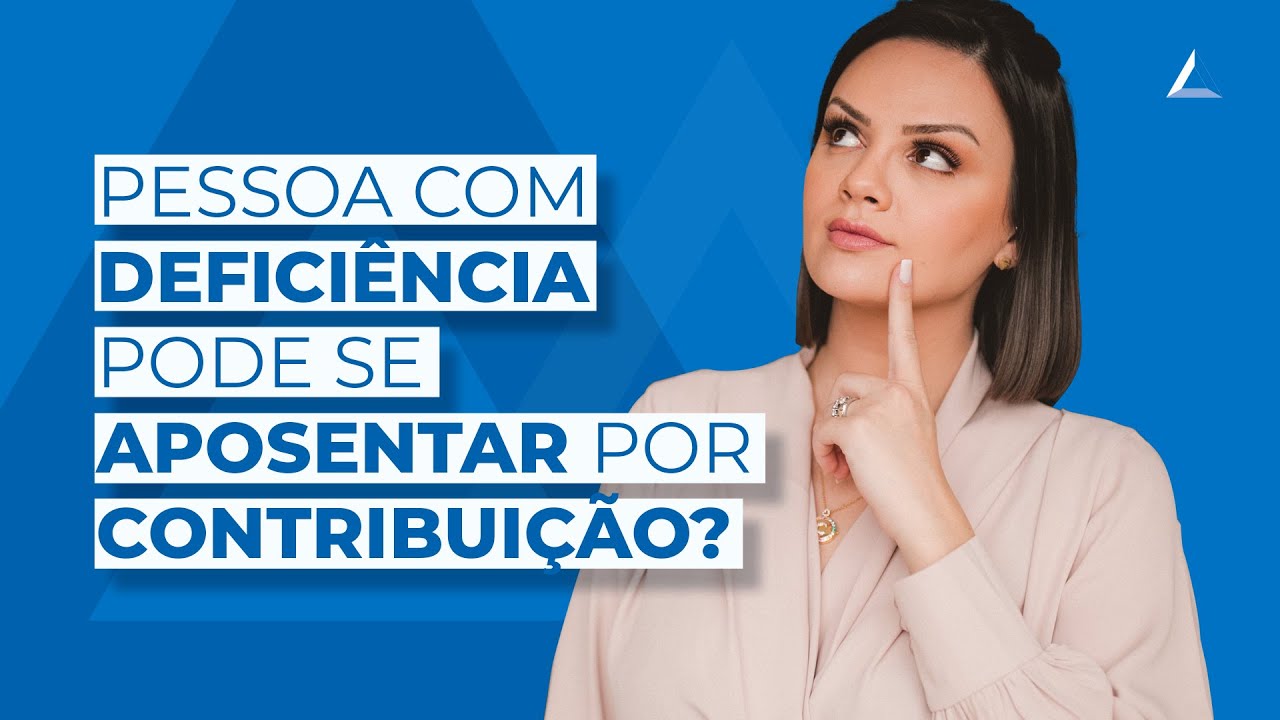 Aposentadoria por Tempo de Contribuição da pessoa com deficiência (PcD) em 2023