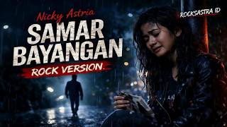 Download lagu Samar Bayangan - Nicky Astria | Rock Cover by RockSastra ID (Full Lirik) mp3