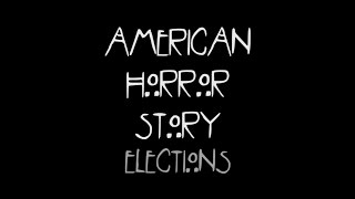 American Horror Story - Elections