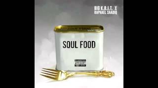 Big K R I T  feat  Raphael Saadiq   Soul Food Prod  By Raphael Saadiq 1