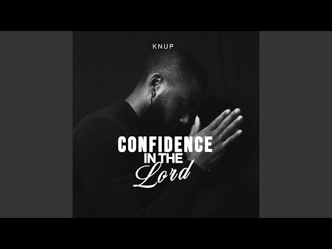 Confidence in the Lord