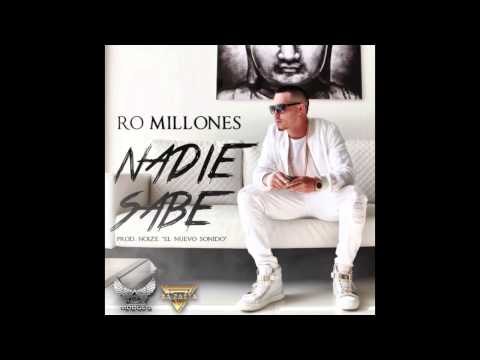 Ro Millones - Nadie Sabe (Audio)