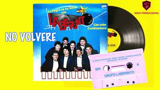 NO VOLVERE [GRUPO LABERINTO]